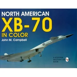 North American XB-70 Valkyrie In Colour. Nearly 100 pages.