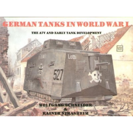 Book German Tanks in WWI. A7V and early tank development. 