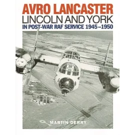 Avro Lancaster Lincoln and York in Post-War RAF Service 1945-1950