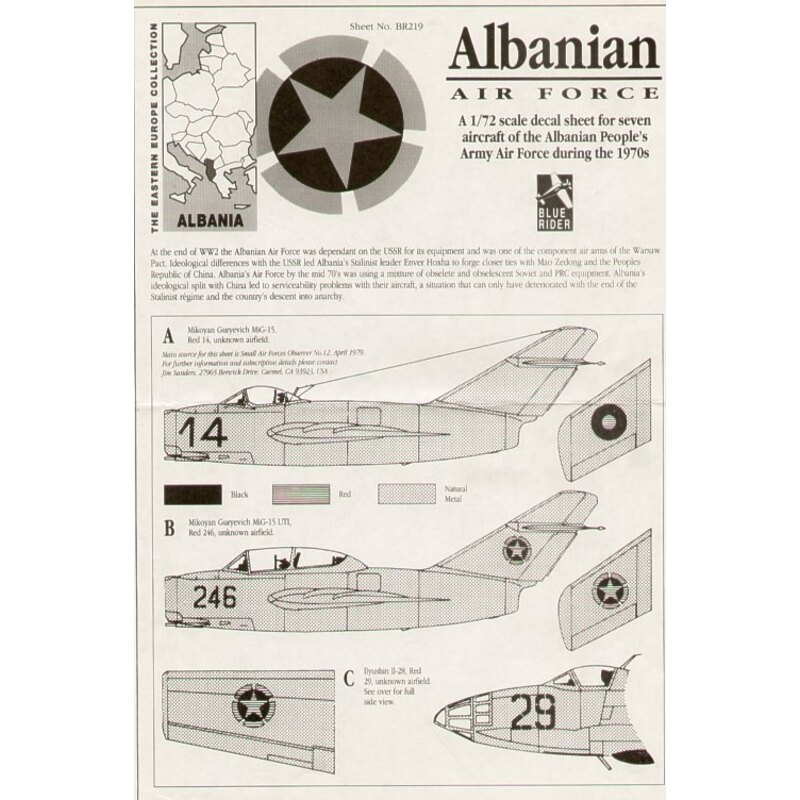 Albanian Air Force 1970s. Mikoyan MiG-15 Mikoyan MiG-15UTI Mikoyan MiG-17 Mikoyan MiG-19 Mikoyan MiG-21 Ilyushin IL 28