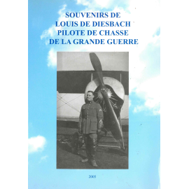 Souvenirs:Louis de Diesbach,pilote de chasse de la