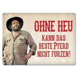 Bud Spencer metal sign Ohne Heu kann das beste Pferd... 10 x 15 cm