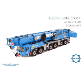 Crane GROVE GMK 6300L FELBERMAYR Die cast 