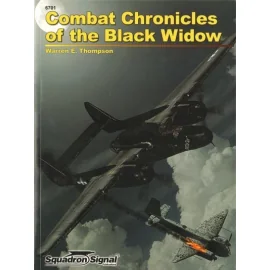 Combat Chronicles of the Northrop P-61 Black Widow (soft back) Dramatic first-hand accounts by the pilots, radar observers, and 