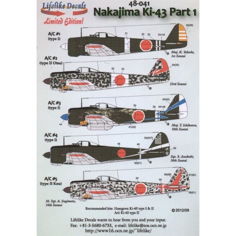 Nakajima Ki-43 Pt 1 (5) 1st Santai Maj K. Akeda; 23rd Sentai; 50th Sentai Sgt S.Anabuki; 56th Sentai 54th Sentai.