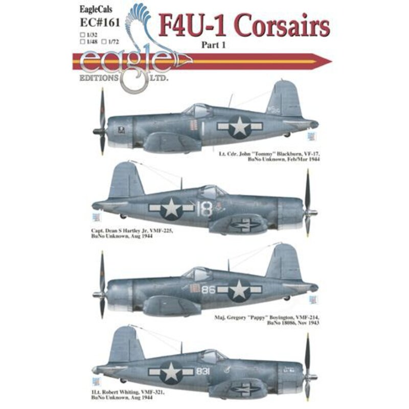 Vought F4U-1 Corsairs Part 1 Big Hog BuNo Unknown VF-17 Feb/Mar 1944Brat III BuNo Unknown VMF-225 Aug 1944Lucybelle BuNo 18086 V