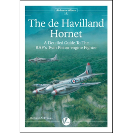 Book AA-8 The de Havilland Hornet & Sea Hornet- A Detailed Guide To The RAF And FAAs Last Piston-engine Fighter by Richard A. Fr
