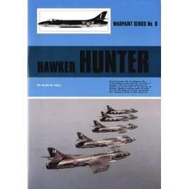 Hawker Hunter (Hall Park Books Limited) [T.4/F.5 F.6 F.6/FGA.9/FR.10/FGA.57 F6 FGA.9 FGA.9/F.58 MK.I T.66 / T.66A / T.66B / T.68